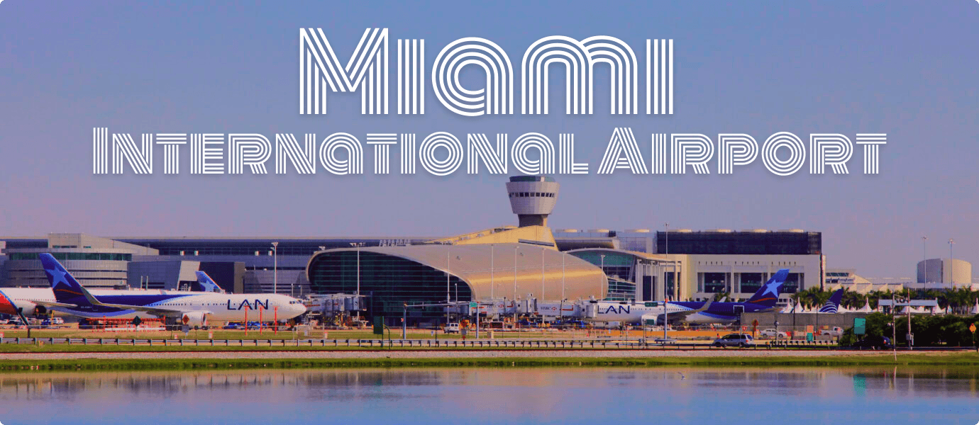 Complete Statistical Insight And Terminal Details On Miami International Airport (MIA)